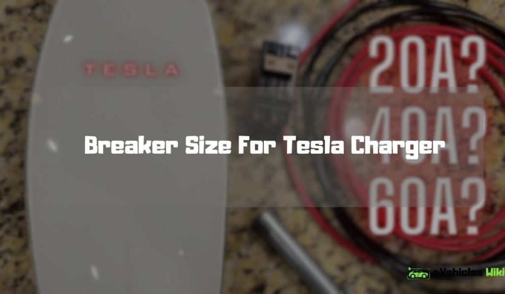 Breaker Size For Tesla Charger