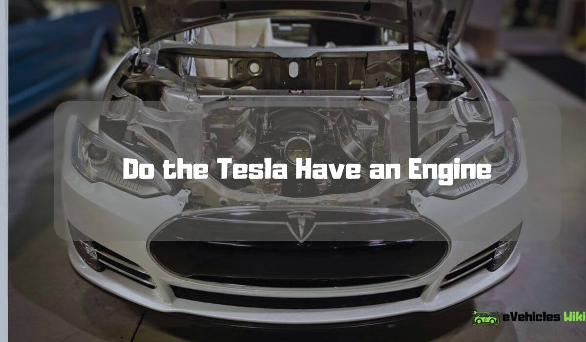 Do Tesla Have Engine