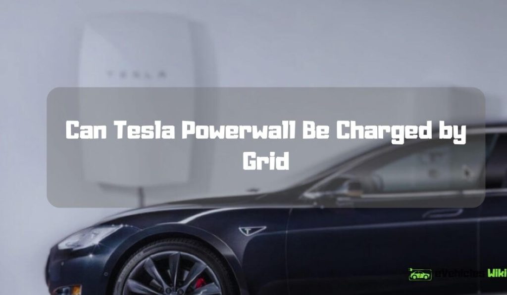 Tesla Powerwall Charged by Grid