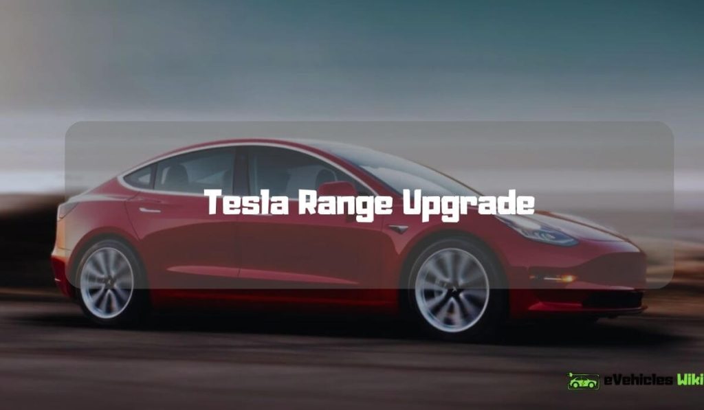 Tesla Range Upgrade
