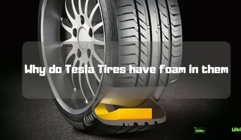 Why Do Tesla Tires Have Foam in Them